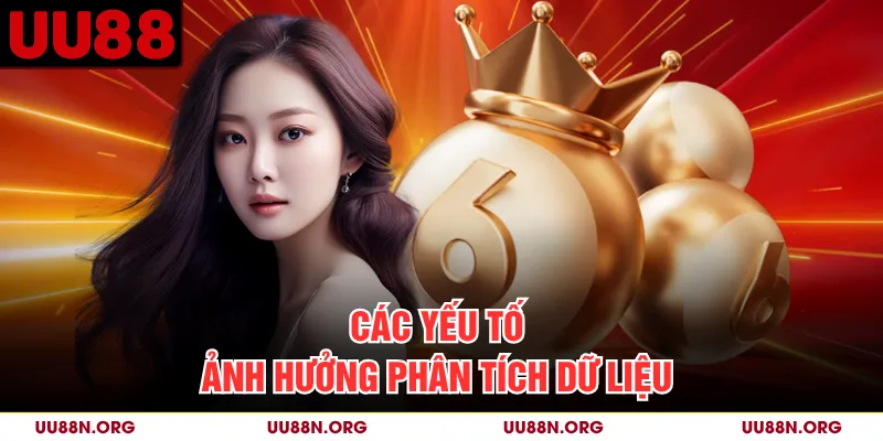Các yếu tố ảnh hưởng phân tích dữ liệu