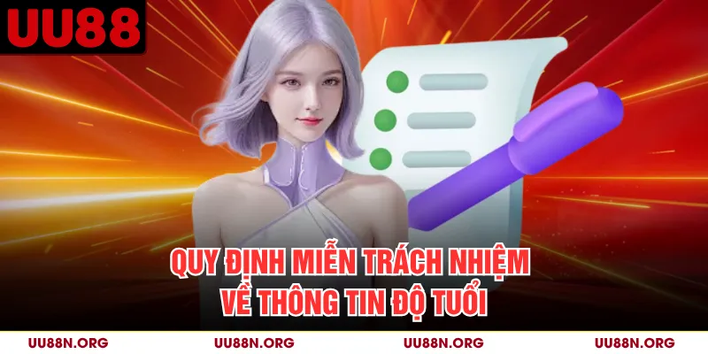 Quy định miễn trách nhiệm về thông tin độ tuổi